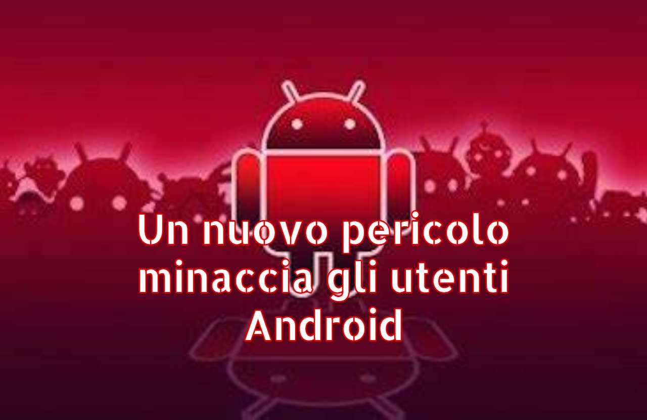 Minaccia malware android newscellulari 20230109