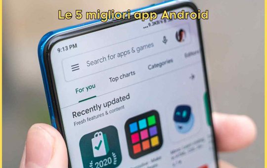 Migliori App Android Play Store